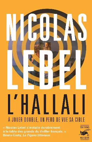 Nicolas Lebel – L'Hallali : A jouer double, on perd de vue sa cible